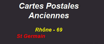 Cartes postales anciennes Saint-Germain Rhône