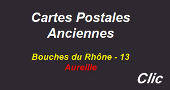 Cartes postales anciennes Aureille Bouches du Rhône