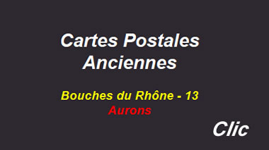Cartes postales anciennes Aurons Bouches du Rhône