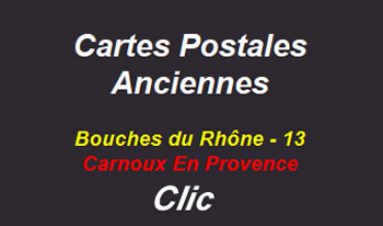 Cartes postales anciennes Carnoux en Provence Bouches du Rhône