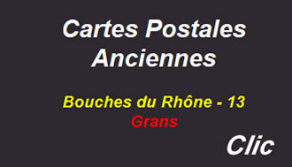 Cartes postales anciennes Grans Bouches du Rhône