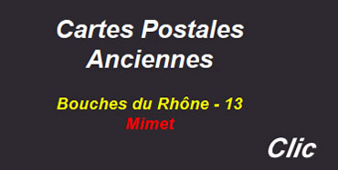 Cartes postales anciennes Mimet Bouches du Rhône