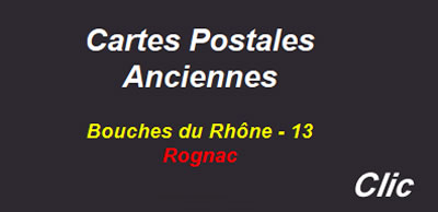 Cartes postales anciennes Rognac Bouches du Rhône