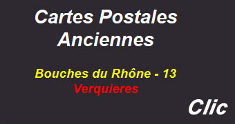 Cartes postales anciennes Verquieres Bouches du Rhône